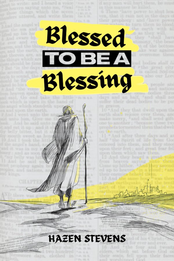 Blessed to Be a Blessing